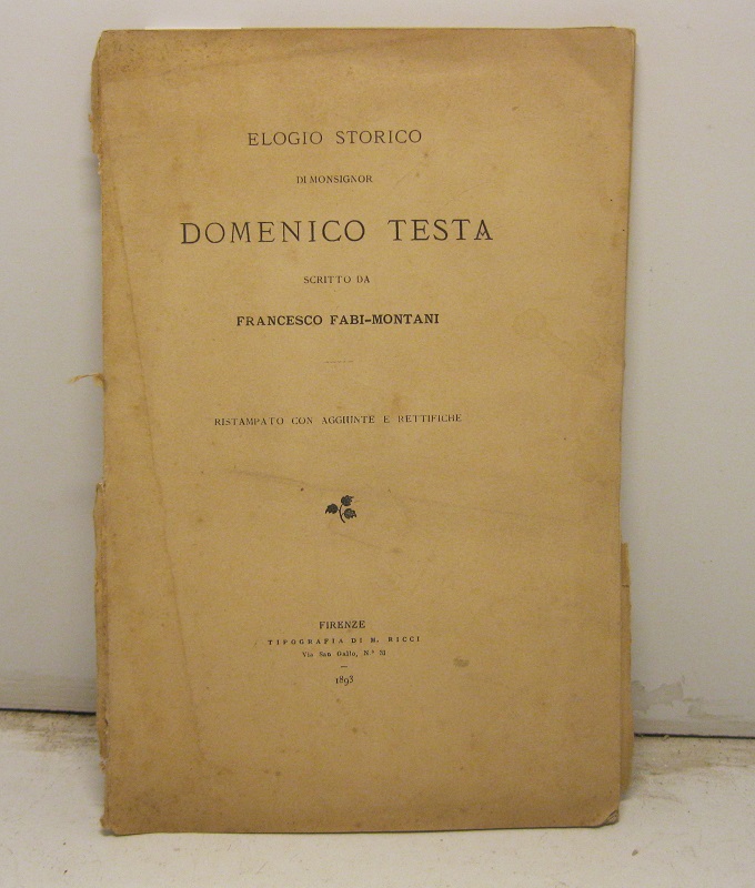 Elogio storico di Monsignor Domenico Testa,  scritto da Francesco Fabi-Montani. Ristampato con aggiunte e rettifiche